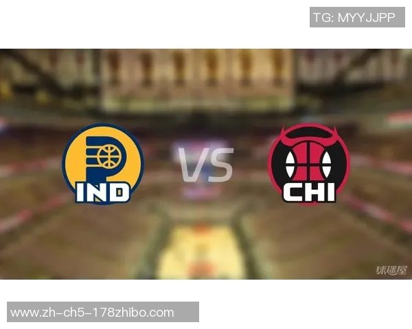 公牛队与步行者队精彩对决直播全程回顾与赛后分析